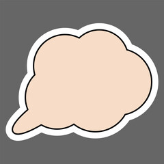 Sticker conversation bubble. Sticker for dialogues in beige color with white outline. Sticker for printing. Speech cloud for scrapbooking, notebook decoration. Isolated on gray background.