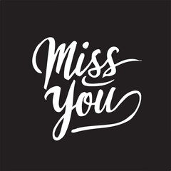 Fototapeta premium Miss you typography in vector