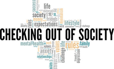 Checking Out of Society word cloud conceptual design isolated on white background.