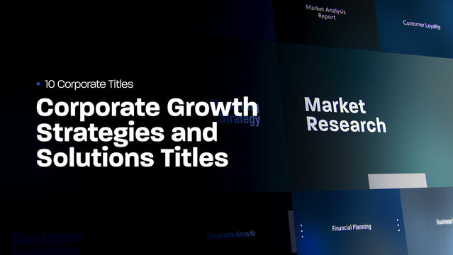 Corporate Growth Strategies and Solutions Titles | 10 Motion Titles with Control Panels