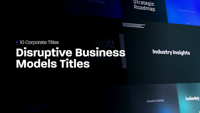Disruptive Business Models Titles | 10 Motion Titles with Control Panels