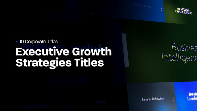 Executive Growth Strategies Titles | 10 Motion Titles with Control Panels