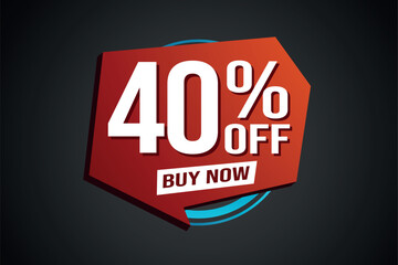 40% forty percent off buy now poster banner graphic design icon logo sign symbol social media website coupon

