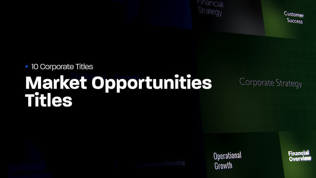 Market Opportunities Titles | 10 Motion Titles with Control Panels