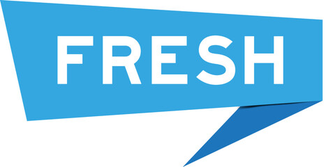 Fototapeta premium Blue color speech banner with word fresh on white background