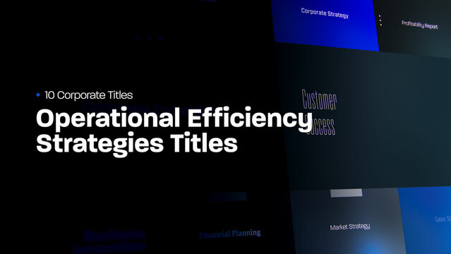 Operational Efficiency Strategies Titles | 10 Motion Titles with Control Panels