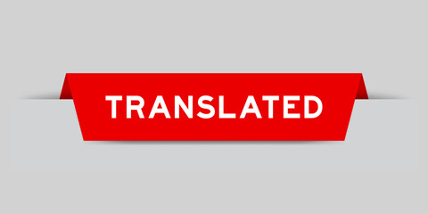 Red color inserted label with word translated on gray background