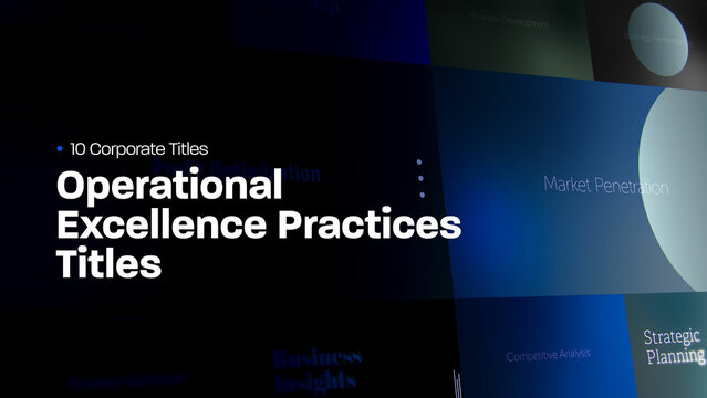 Operational Excellence Practices Titles | 10 Motion Titles with Control Panels