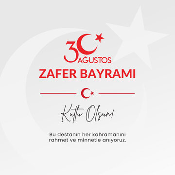 30 Ağustos zafer bayramı kutlu olsun. Translation : Happy August 30 Victory Day.
