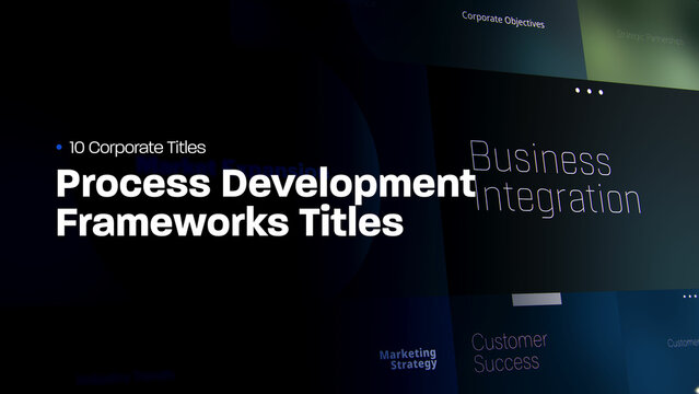 Process Development Frameworks Titles | 10 Motion Titles with Control Panels