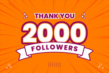 Thank you 2000 followers thank giving social media community post or Thank you followers peoples