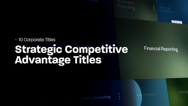 Strategic Competitive Advantage Titles | 10 Motion Titles with Control Panels