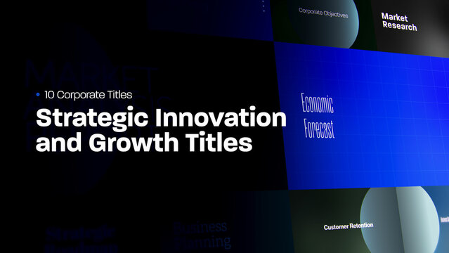 Strategic Innovation and Growth Titles | 10 Motion Titles with Control Panels