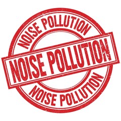 NOISE POLLUTION written word on red stamp sign