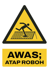 ISO warning safety signs in indonesian_awas; atap roboh size a4/a3/a2/a1