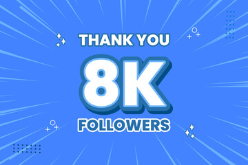 Thank you 8000 followers thank giving social media community post or Thank you followers peoples