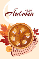 Hello autumn trendy card with Thanksgiving pumpkin pie. Autumn, harvest, holiday, fall concept. Cozy vector template poster, invitation, card, flyer, cover, banner with traditional American cake.