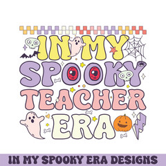 In my spooky teacher era retro groovy Happy Halloween designs