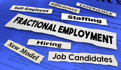 Fractional Employment Work Staffing Jobs Self Employed News Headlines 3d Illustration