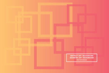 Square Shapes and Designs Orange and Yellow Colors with Gradient Backdrop Modern Abstract Background Geometric Background