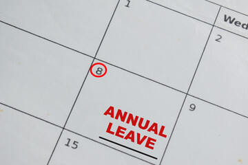 Annual Leave write on calendar. Date 8. Reminder or Schedule Concepts
