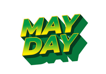 May day. Text effect in 3D style with good colors