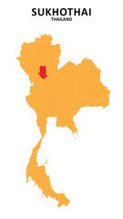 Sukhothai Map is highlighted on the Thailand map with detailed State and region outlines.