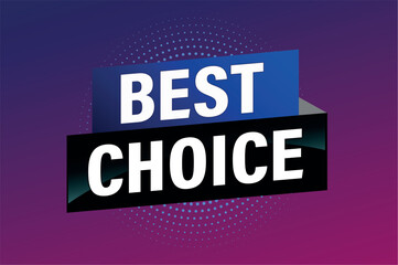best choice poster banner graphic design icon logo sign symbol social media website coupon

