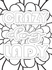 Dog Quotes Flower Coloring Page Beautiful black and white illustration for adult coloring book