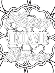 Dog Quotes Flower Coloring Page Beautiful black and white illustration for adult coloring book