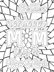 Dog Quotes Flower Coloring Page Beautiful black and white illustration for adult coloring book