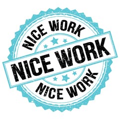 NICE WORK text on blue-black round stamp sign