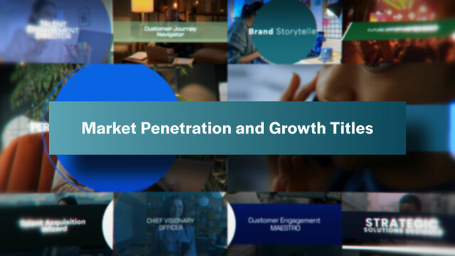 Market Penetration and Growth Titles | 10 Motion Titles with Control Panels