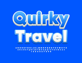 Vector advertising flyer Quirky Travel. Bright White and Blue Font. Modern Alphabet Letters and Numbers set.