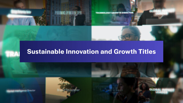 Sustainable Innovation and Growth Titles | 10 Motion Titles with Control Panels