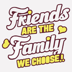Obraz premium T-shirt design for friendship day and family
