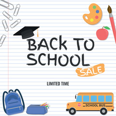 Back to School SALE, Layout - School Items and Logo with Graduation Cap on Notebook Paper Background. Limited Time, School Bus Schoolbag, Square Shape.