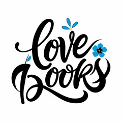 A typography for the text Love Books
