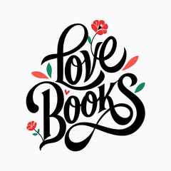 Obraz premium A typography for the text Love Books