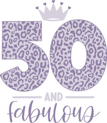 50 and Fabulous Leopard Print - Birthday Graphic 