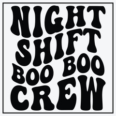 Night Shift Boo Boo Crew Nurse Halloween For Nurses RN T-Shirt, halloween Night Shift nurse