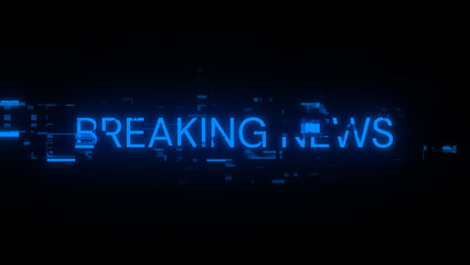 3D rendering breaking news text with screen effects of technological glitches