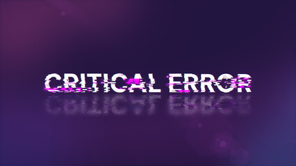 3D rendering critical error text with screen effects of technological glitches