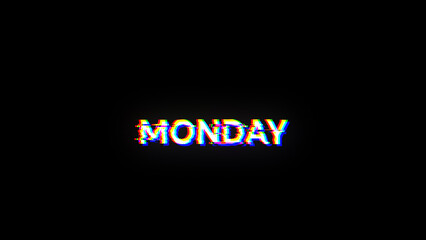 3D rendering Monday text with screen effects of technological glitches