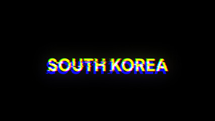 3D rendering South Korea text with screen effects of technological glitches