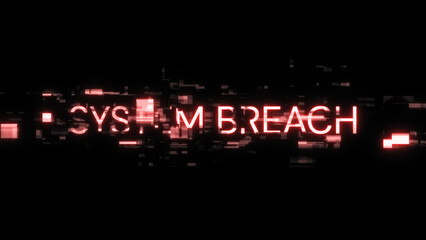 3D rendering system breach text with screen effects of technological glitches