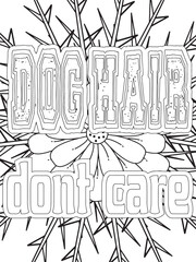 Dog Quotes Flower Coloring Page Beautiful black and white illustration for adult coloring book