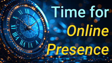 Time for Online Presence text next to a futuristic neon clock on a dark background. Word symbol. Conceptual poster, cover.