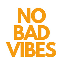 T Shirt Design no bad vibes