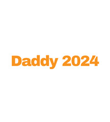 T Shirt Design daddy 2024